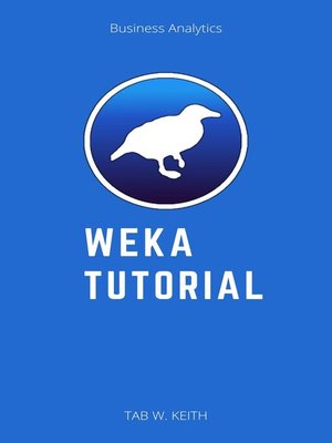 cover image of Weka Tutorial